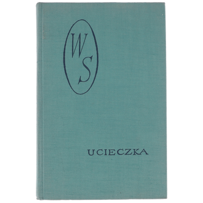 Wacław Sieroszewski Ucieczka Seria Dzieła VI 1958